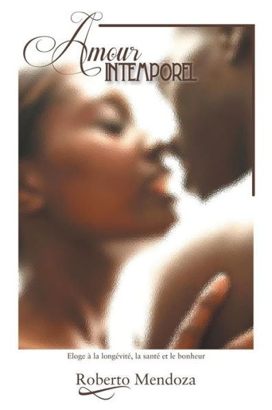 Amour Intemporel (French Edition)