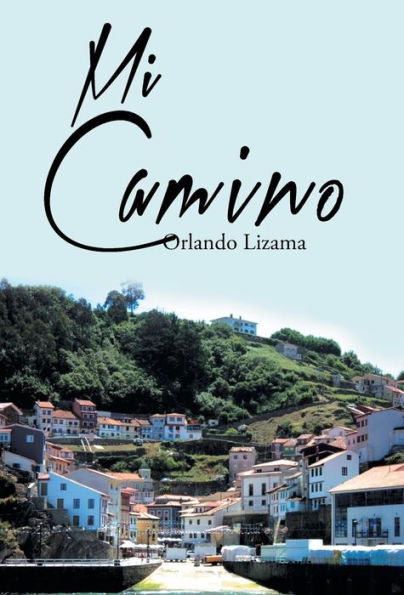 Mi Camino (Spanish Edition)
