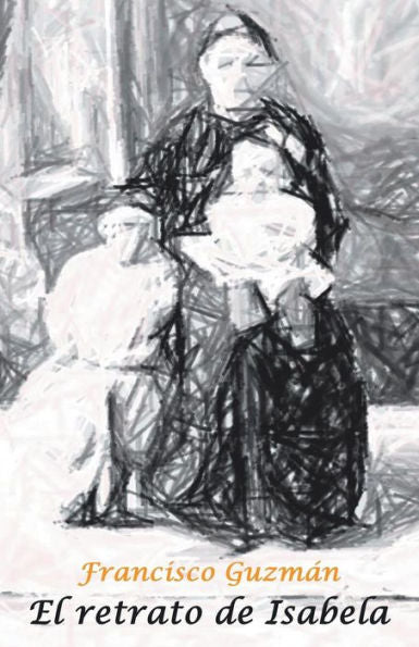 El Retrato De Isabela (Spanish Edition)