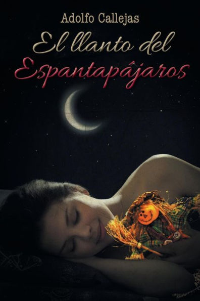 El Llanto Del Espantap?Aros (Spanish Edition)
