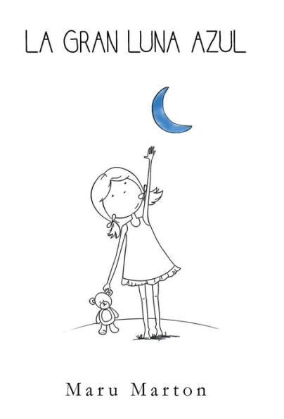 La Gran Luna Azul (Spanish Edition)