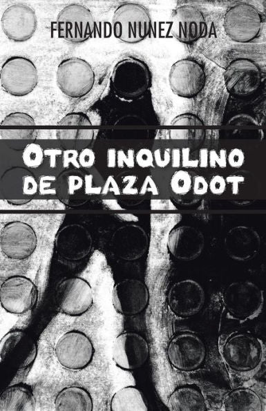 Otro Inquilino De Plaza Odot (Spanish Edition)