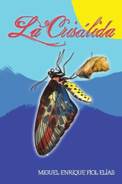 La Crisalida (Spanish Edition)