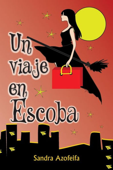 Un Viaje En Escoba (Spanish Edition)