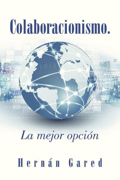 Colaboracionismo.La Mejor Opción (Spanish Edition)
