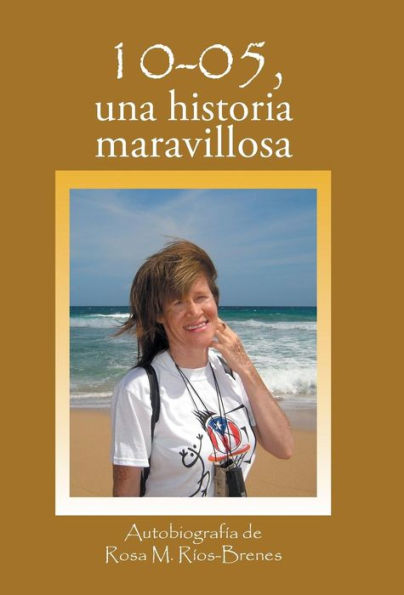 10-05, Una Historia Maravillosa (Spanish Edition)