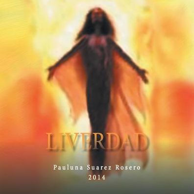 Liverdad (Spanish Edition)