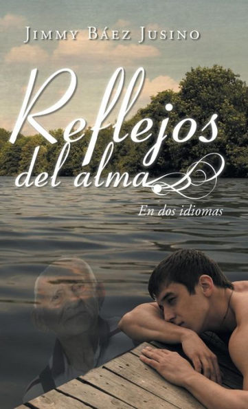 Reflejos Del Alma: En Dos Idiomas (Spanish Edition)