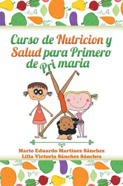 Curso De Nutrición Y Salud Para Primero De Primaria (Spanish Edition)