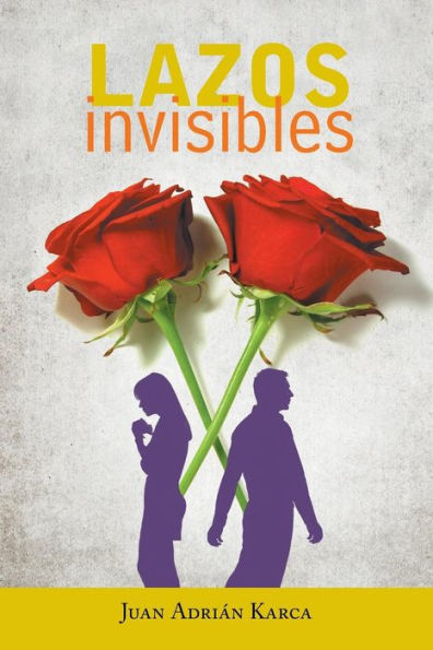Lazos Invisibles (Spanish Edition)
