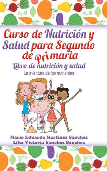 Curso De Nutrición Y Salud Para Segundo De Primaria (Spanish Edition)