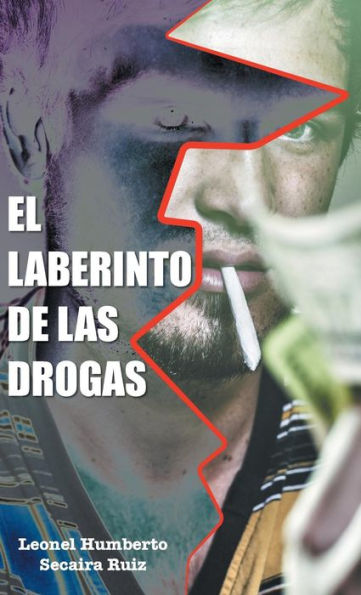 El Laberinto De Las Drogas (Spanish Edition)