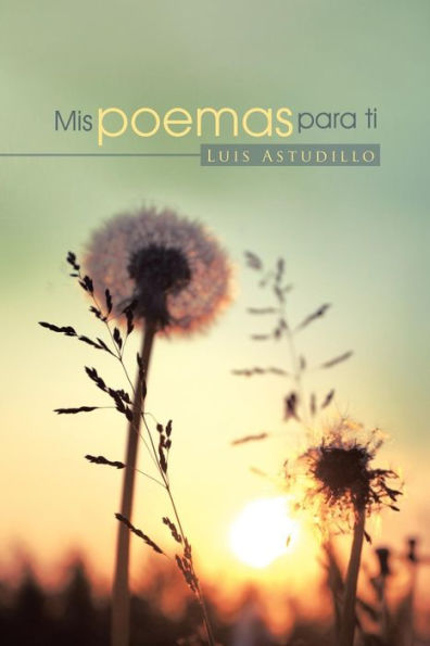 Mis Poemas Para Ti (Spanish Edition)