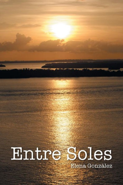 Entre Soles (Spanish Edition)