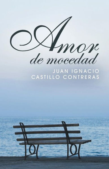 Amor De Mocedad (Spanish Edition)