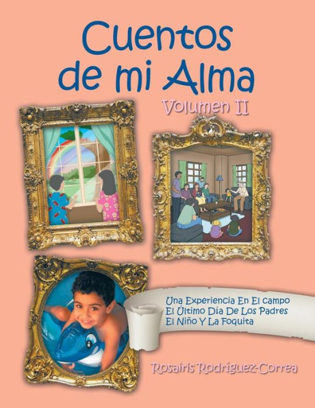 Cuentos De Mi Alma: Volumen Ii (Spanish Edition)