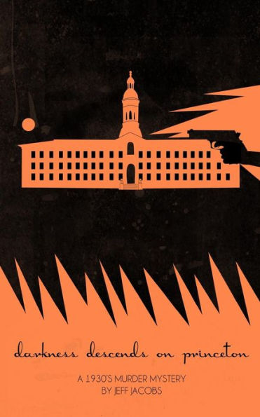 Darkness Descends On Princeton: A 1930's Murder Mystery