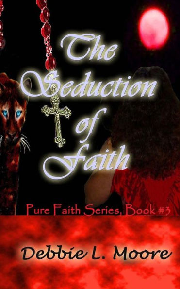 The Seduction Of Faith (Pure Faith Series)