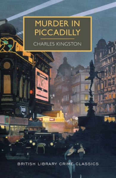 Murder In Piccadilly (British Library Crime Classics)