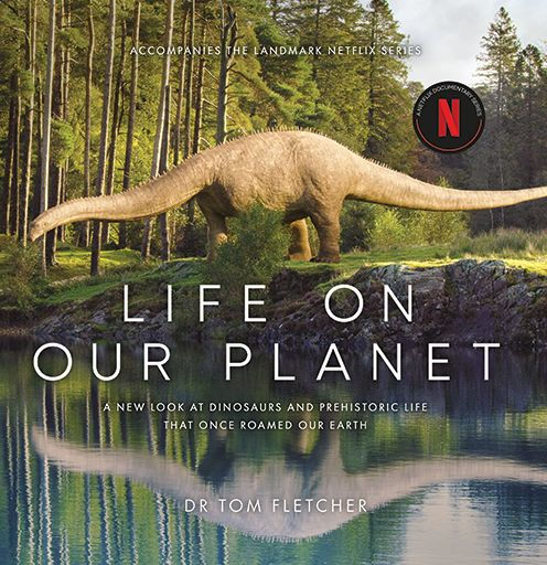 Life On Our Planet: A Stunning Re-Examination Of Prehistoric Life On Earth