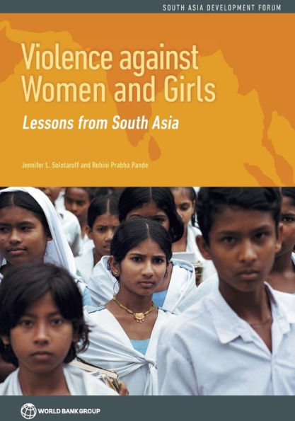 Violence Against Women And Girls: Lessons From South Asia (South Asia Development Forum)