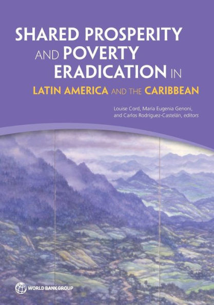Shared Prosperity And Poverty Eradication In Latin America And The Caribbean