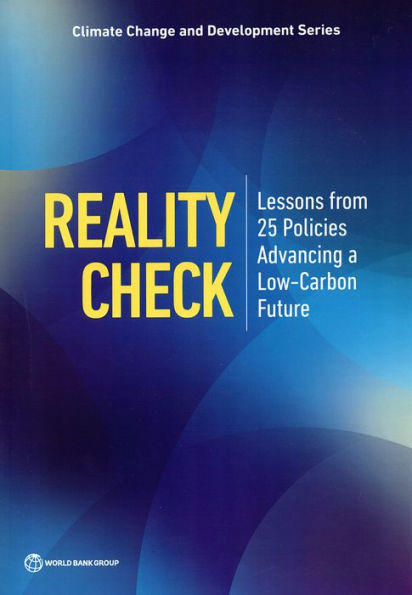 Reality Check: Lessons From 25 Policies Advancing A Low-Carbon Future (Climate Change And Development)