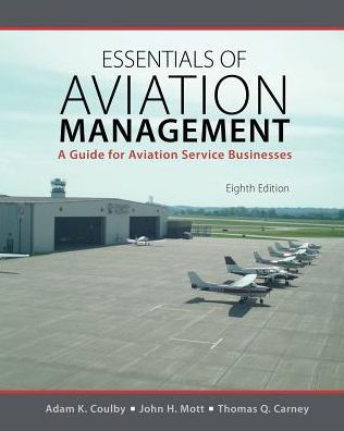 Essentials Of Aviation Management: A Guide For Aviation Service Businesses