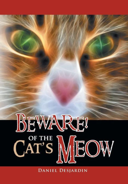 Beware! Of The Cat's Meow
