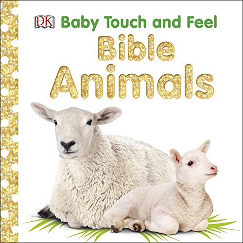 Baby Touch And Feel: Bible Animals