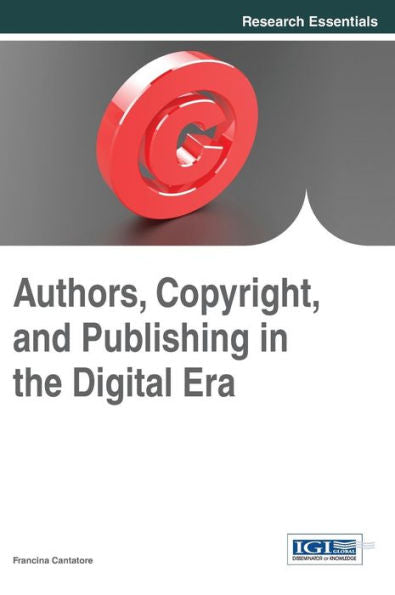 Authors, Copyright, And Publishing In The Digital Era