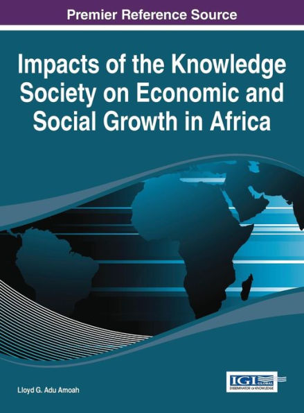 Impacts Of The Knowledge Society On Economic And Social Growth In Africa