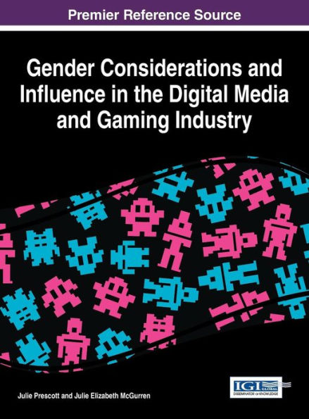 Gender Considerations And Influence In The Digital Media And Gaming Industry