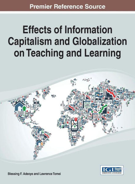 Effects Of Information Capitalism And Globalization On Teaching And Learning