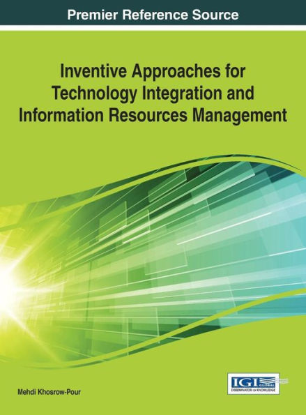 Inventive Approaches For Technology Integration And Information Resources Management