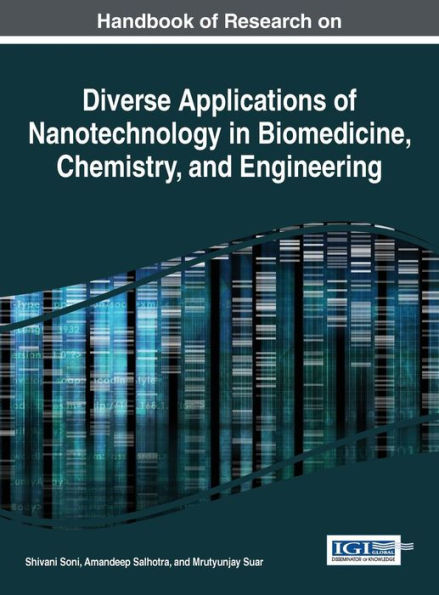 Handbook Of Research On Diverse Applications Of Nanotechnology In Biomedicine, Chemistry, And Engineering