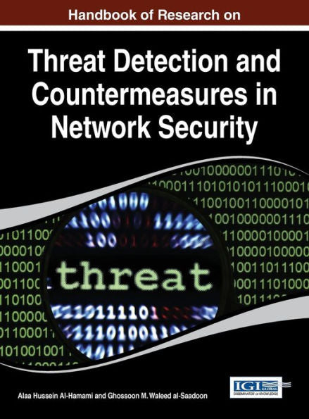 Handbook Of Research On Threat Detection And Countermeasures In Network Security