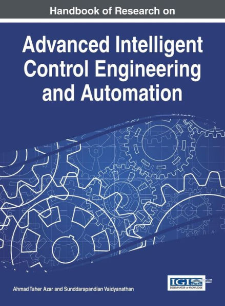 Handbook Of Research On Advanced Intelligent Control Engineering And Automation