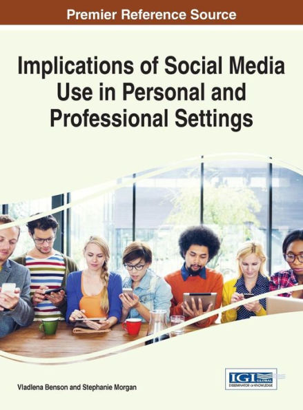 Implications Of Social Media Use In Personal And Professional Settings