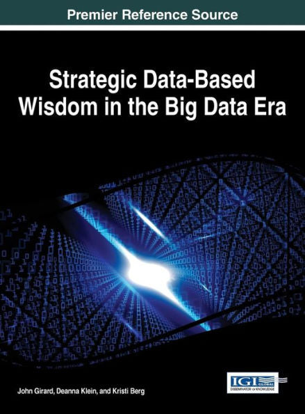Strategic Data-Based Wisdom In The Big Data Era