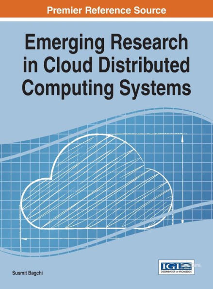 Emerging Research In Cloud Distributed Computing Systems