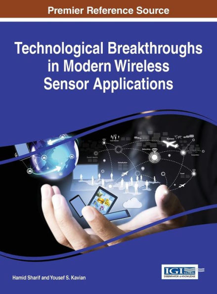 Technological Breakthroughs In Modern Wireless Sensor Applications