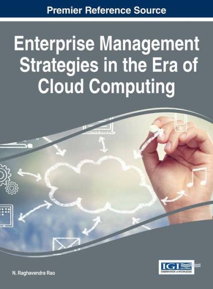 Enterprise Management Strategies In The Era Of Cloud Computing