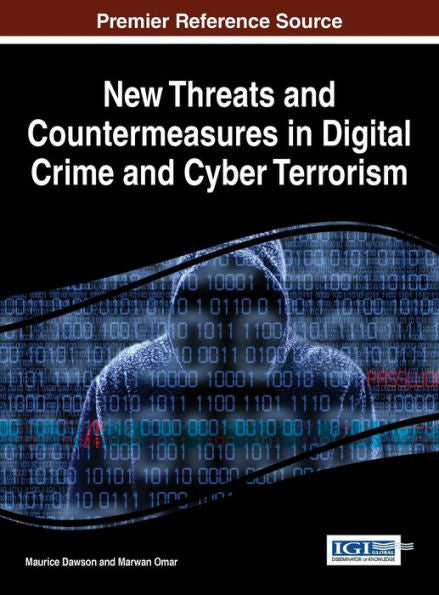 New Threats And Countermeasures In Digital Crime And Cyber Terrorism
