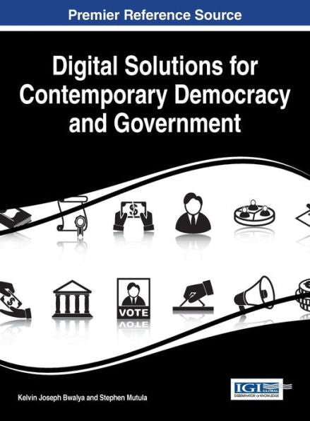 Digital Solutions For Contemporary Democracy And Government
