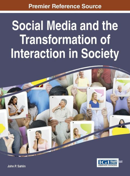 Social Media And The Transformation Of Interaction In Society