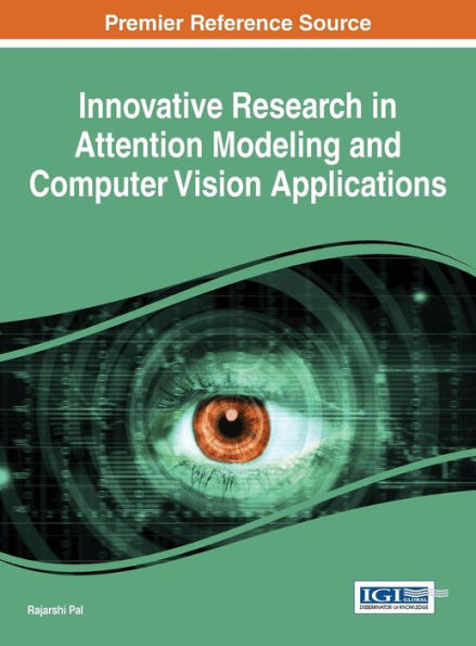 Innovative Research In Attention Modeling And Computer Vision Applications