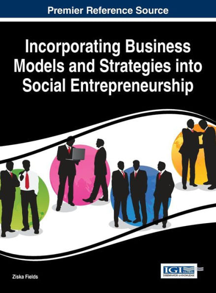 Incorporating Business Models And Strategies Into Social Entrepreneurship