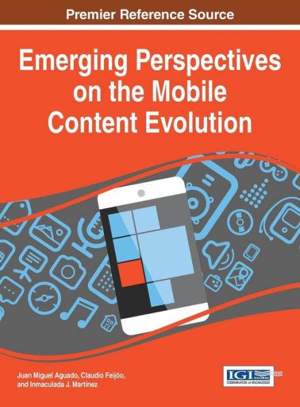 Emerging Perspectives On The Mobile Content Evolution
