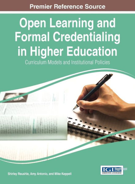 Open Learning And Formal Credentialing In Higher Education: Curriculum Models And Institutional Policies